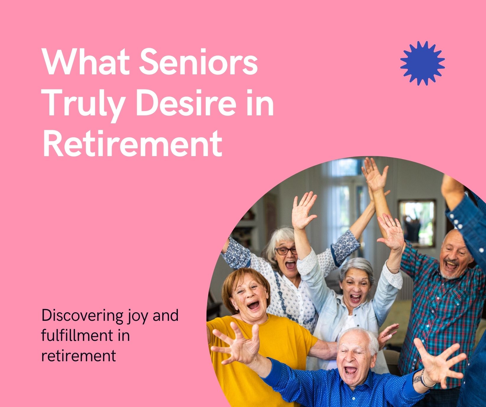 What seniors truly desire in retirement